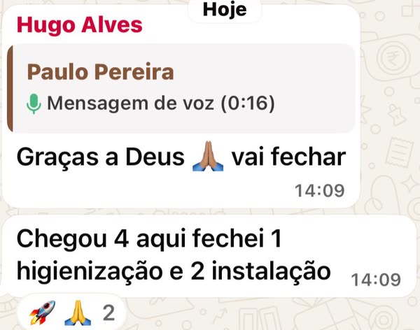 Print de conversa de alunos: Graças a Deus vai fechar. Chegou 4 aqui fechei 1 higienização e 2 instalação
